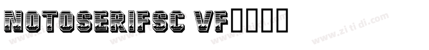 NotoSerifSC VF字体转换